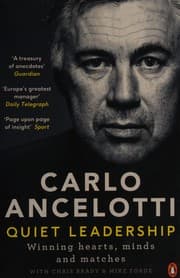 Quiet Leadership by Carlo Ancelotti