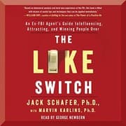 The Like Switch by Jack Schafer, Marvin Karlins