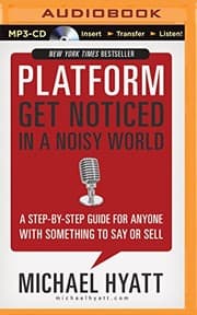 Platform by Michael Hyatt, Steve Gottry