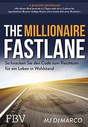 The Millionaire Fastlane by MJ DeMarco