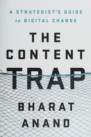 The Content Trap by Bharat Anand