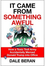 It Came from Something Awful by Dale Beran