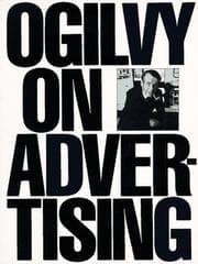 Ogilvy on advertising by David Ogilvy