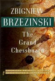 The Grand Chessboard by Zbigniew Brzezinski