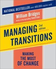 Managing Transitions by William Bridges