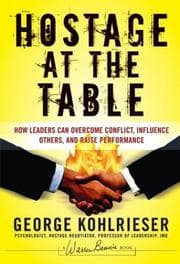 Hostage at the Table by George Kohlrieser