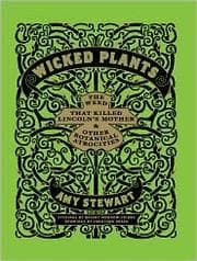 Wicked Plants by Amy Stewart