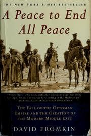 A Peace to End All Peace by David Fromkin