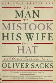 The Man Who Mistook His Wife for a Hat