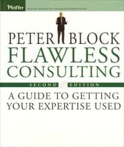 Flawless consulting by Peter Block