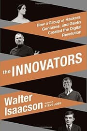 The Innovators by Walter Isaacson, Francisco José Ramos Mena, Marcos Pérez Sánchez, Inga Pellisa Díaz