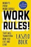 Work Rules! by Laszlo Bock