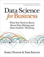 Data Science for Business by Foster Provost, Tom Fawcett