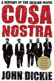 Cosa Nostra by John Dickie, Dickie, John
