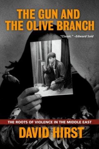 The Gun and the Olive Branch by David Hirst