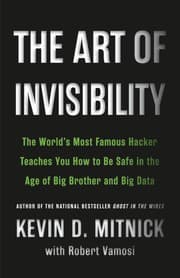 The Art of Invisibility by Kevin D. Mitnick, Robert Vamosi