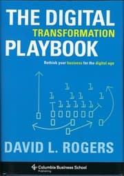 The Digital Transformation Playbook by David L. Rogers
