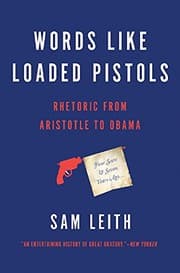 Words Like Loaded Pistols by Sam Leith