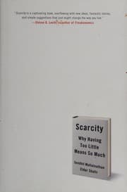 Scarcity by Sendhil Mullainathan, Eldar Shafir
