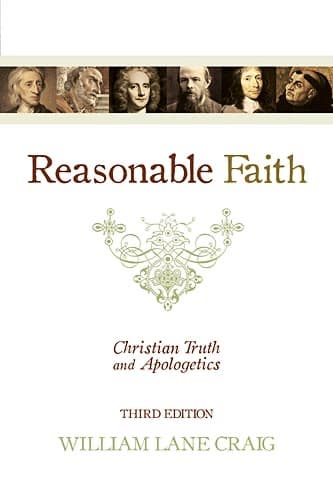 Reasonable faith by William Lane Craig
