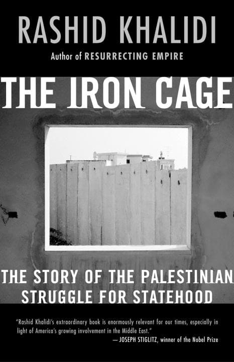The Iron Cage by Rashid Khalidi