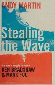 Stealing the Wave by Andy Martin