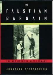 The Faustian Bargain by Jonathan Petropoulos