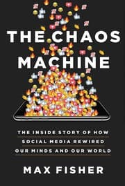 Chaos Machine by Max Fisher