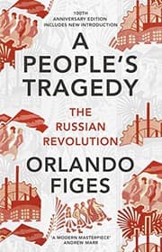 A people's tragedy by Orlando Figes