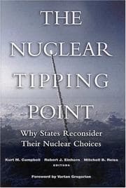 The Nuclear Tipping Point by Kurt M. Campbell, Robert J. Einhorn, Mitchell B. Reiss