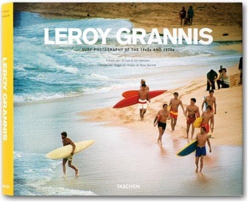 LeRoy Grannis by LeRoy Grannis, Steve Barilotti