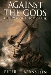 Against the gods by Peter L. Bernstein
