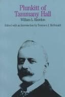Plunkitt of Tammany Hall by William L. Riordon