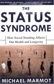 The Status Syndrome by Michael Marmot