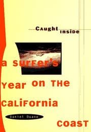 Caught inside by Daniel Duane