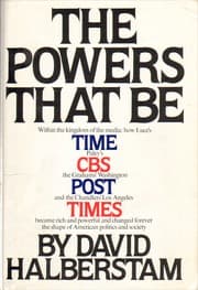 The Powers That Be by David Halberstam