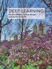Deep Learning by Ian Goodfellow, Yoshua Bengio, Aaron Courville