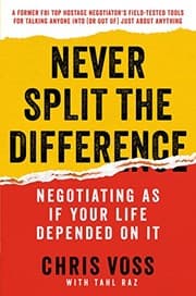Never Split the Difference by Chris Voss, Tahl Raz