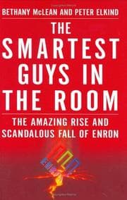 The Smartest Guys in the Room by Bethany McLean, Peter Elkind