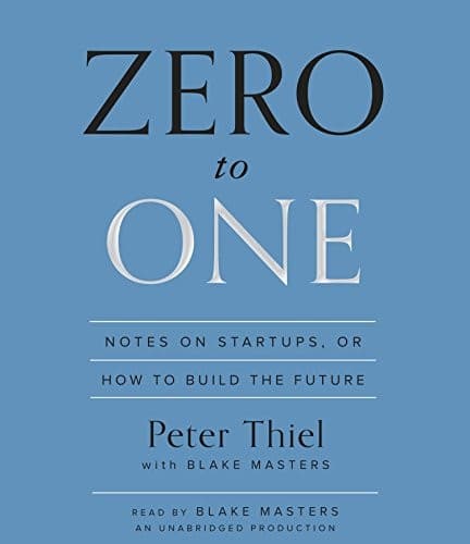 Zero to One by Peter Thiel, Blake Masters