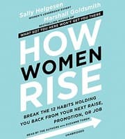 How Women Rise by Sally Helgesen, Marshall Goldsmith