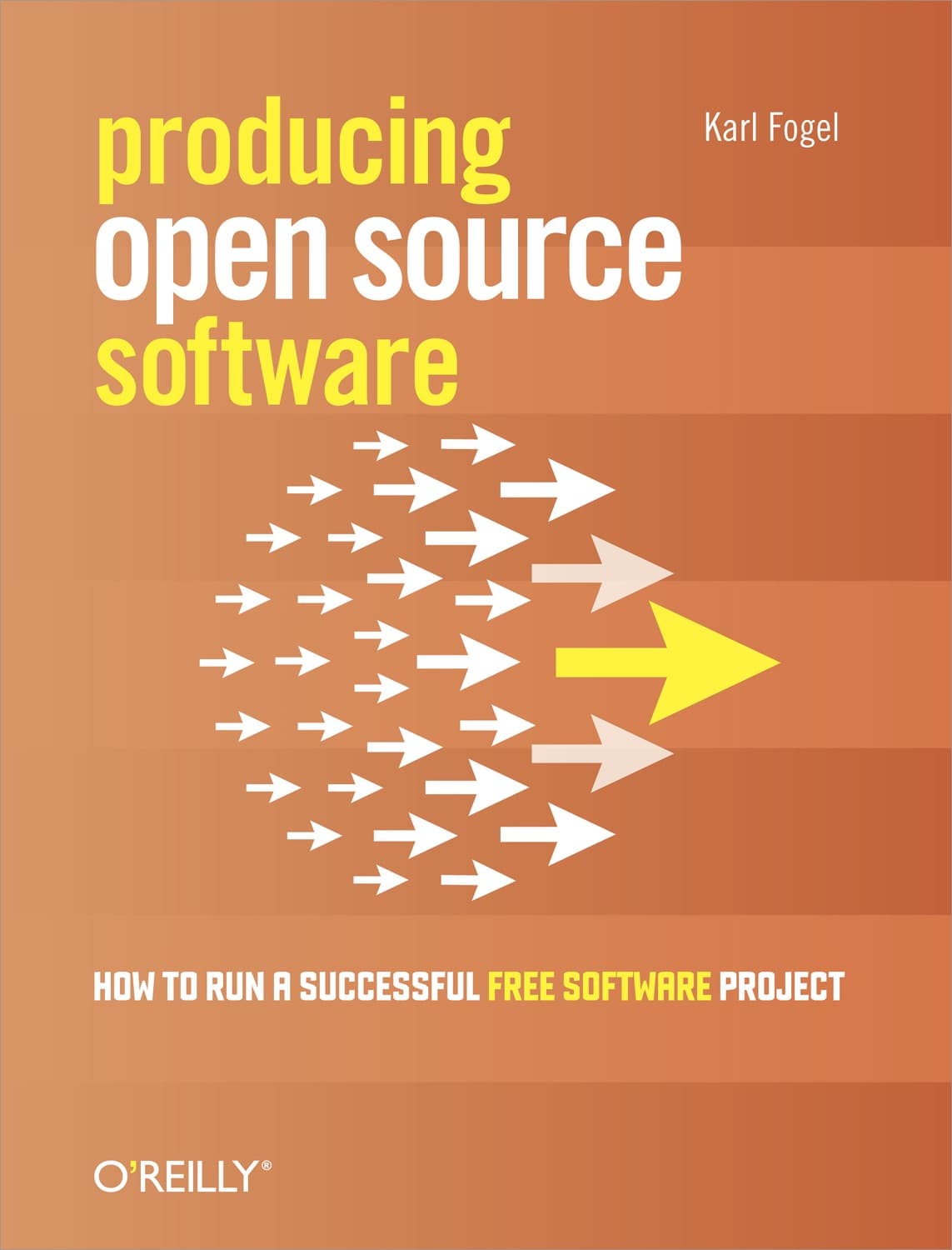 Producing Open Source Software by Karl Fogel