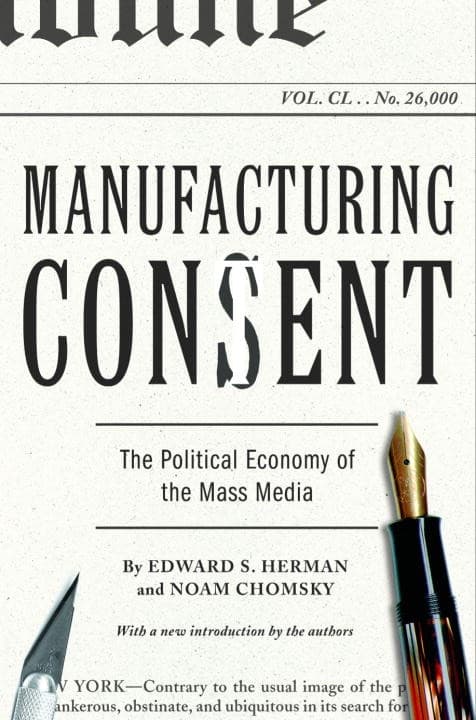 Manufacturing consent by Edward S. Herman, Noam Chomsky, Edward S. Herman, John Pruden