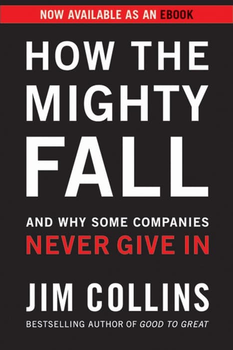 How the Mighty Fall by Jim Collins