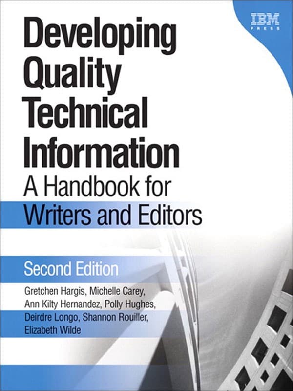 Developing Quality Technical Information by Gretchen Hargis