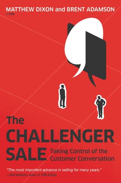 The challenger sale by Matthew Dixon, Matthew Dixon, Brent Adamson