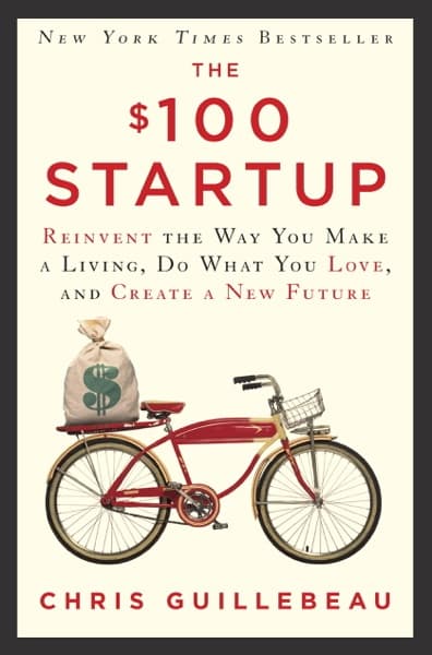 The $100 startup by Chris Guillebeau