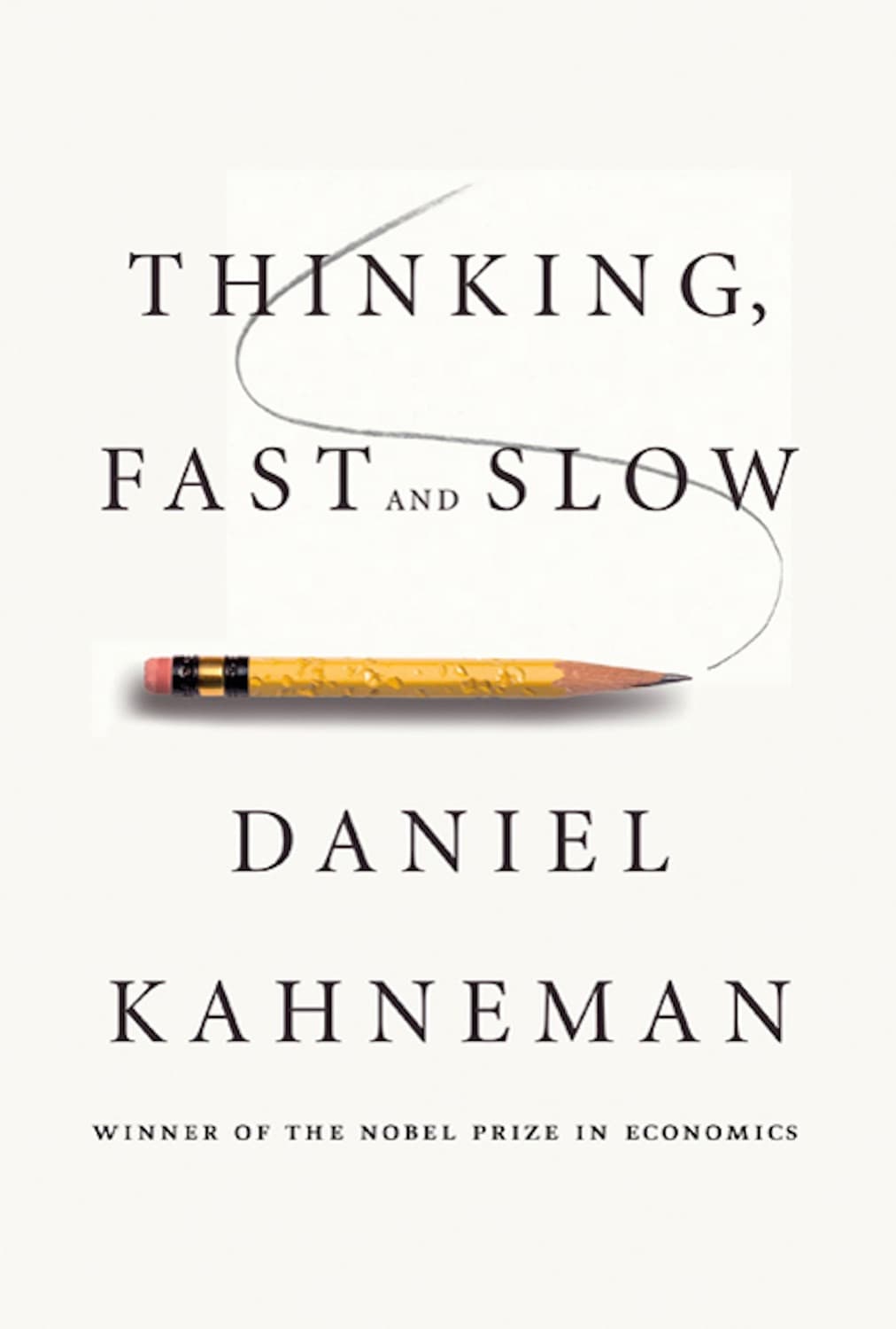 Thinking, fast and slow by Daniel Kahneman, Daniel Kahneman