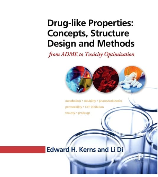 Drug-like Properties: Concepts, Structure Design and Methods by Li Di, Edward H Kerns