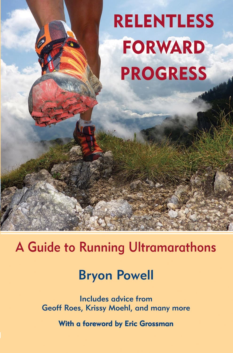 Relentless Forward Progress by Bryon Powell
